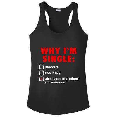 Why IM Single Hideous Too Picky Dick Is Too Big Ladies PosiCharge Competitor Racerback Tank