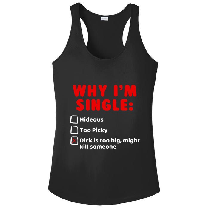 Why IM Single Hideous Too Picky Dick Is Too Big Ladies PosiCharge Competitor Racerback Tank