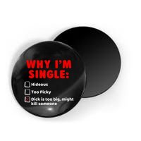 Why IM Single Hideous Too Picky Dick Is Too Big Magnet