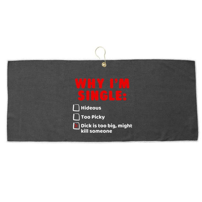 Why IM Single Hideous Too Picky Dick Is Too Big Large Microfiber Waffle Golf Towel