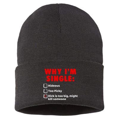 Why IM Single Hideous Too Picky Dick Is Too Big Sustainable Knit Beanie