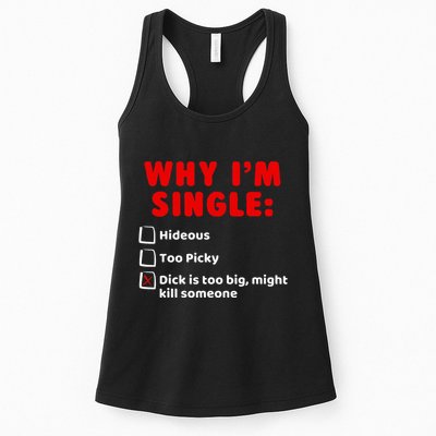 Why IM Single Hideous Too Picky Dick Is Too Big Womens Tank Top