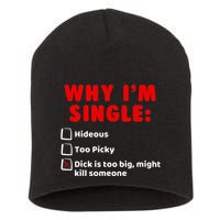 Why IM Single Hideous Too Picky Dick Is Too Big Short Acrylic Beanie