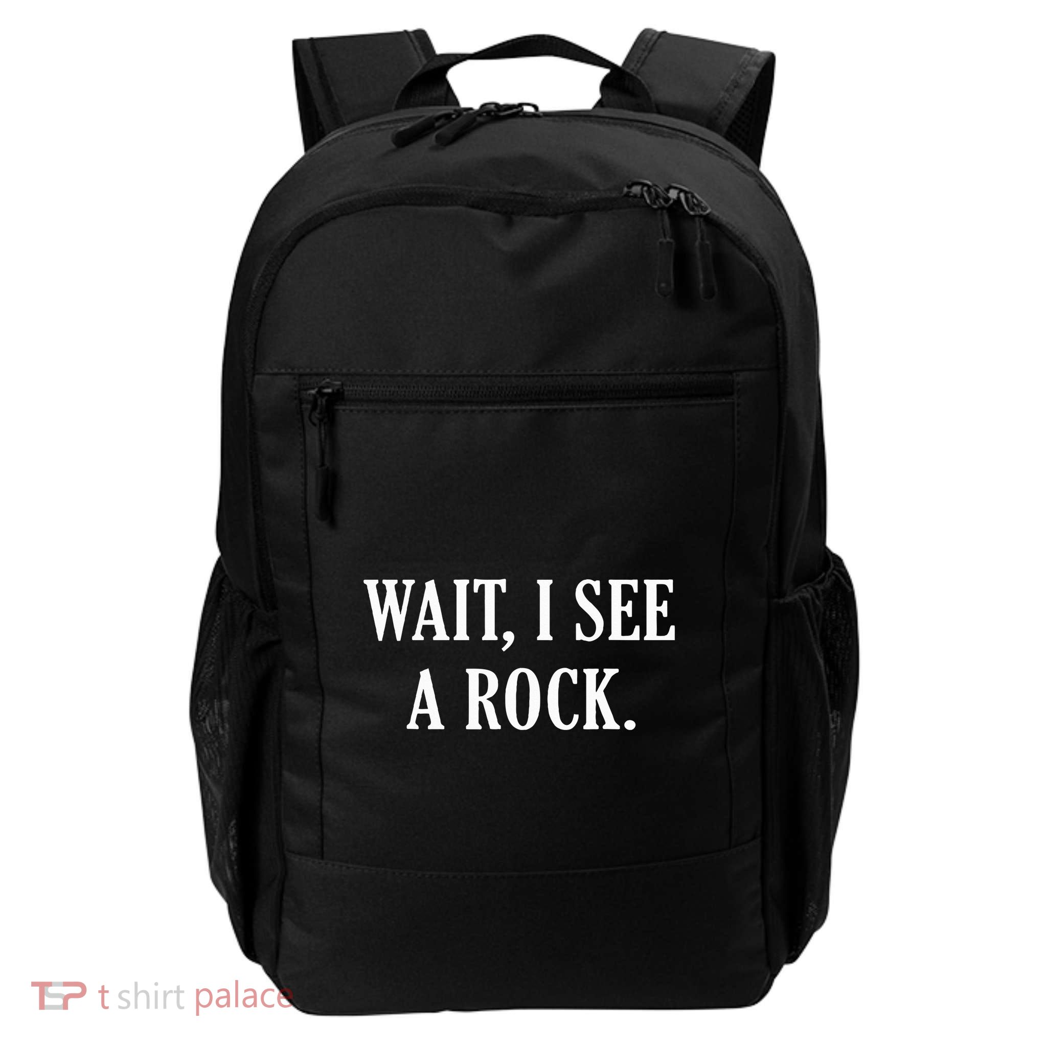 Wait I See A Rock Funny Geology Lover Daily Commute Backpack
