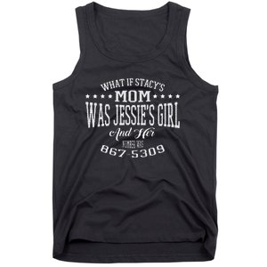 What If Stacys Mom Was Jessies Girl And Her Number Tank Top