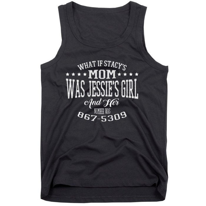 What If Stacys Mom Was Jessies Girl And Her Number Tank Top