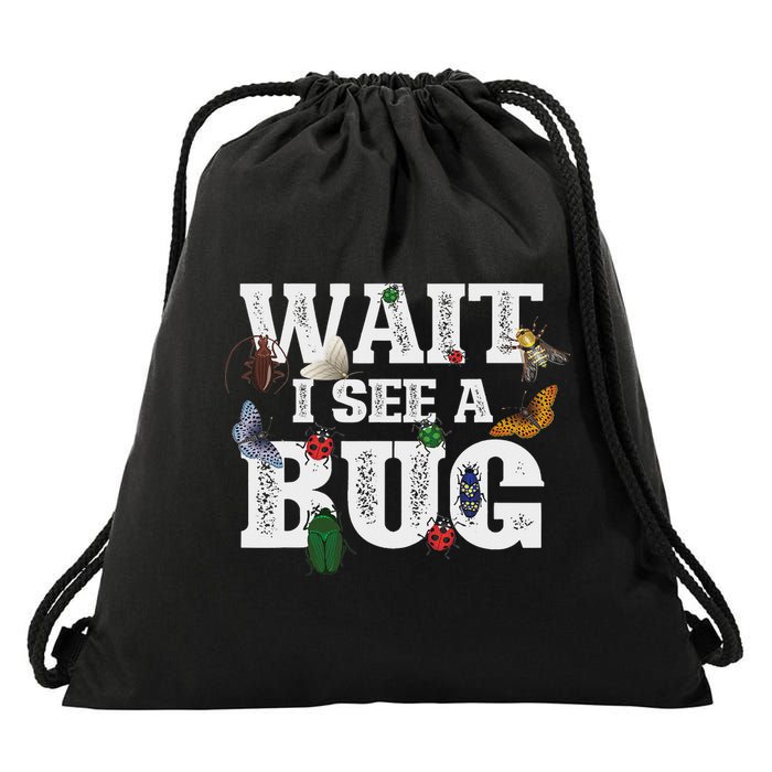 Wait I See A Bug Entomology Insect Collector Entomologist Drawstring Bag