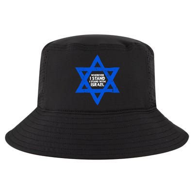 Wherever I Stand I Stand With Israel Jewish Distressed Cool Comfort Performance Bucket Hat
