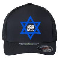 Wherever I Stand I Stand With Israel Jewish Distressed Flexfit Unipanel Trucker Cap