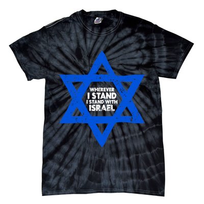 Wherever I Stand I Stand With Israel Jewish Distressed Tie-Dye T-Shirt