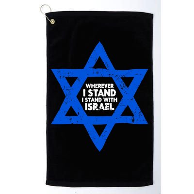 Wherever I Stand I Stand With Israel Jewish Distressed Golf Towel
