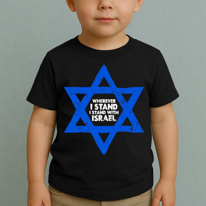Wherever I Stand I Stand With Israel Jewish Distressed Toddler T-Shirt