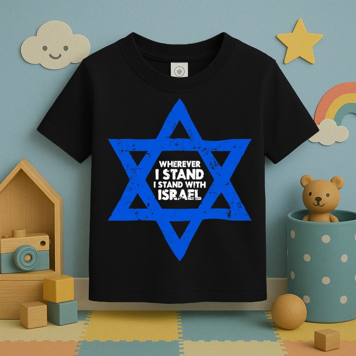 Wherever I Stand I Stand With Israel Jewish Distressed Toddler T-Shirt