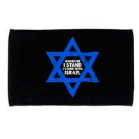Wherever I Stand I Stand With Israel Jewish Distressed Microfiber Hand Towel