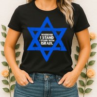 Wherever I Stand I Stand With Israel Jewish Distressed Womens T-Shirt