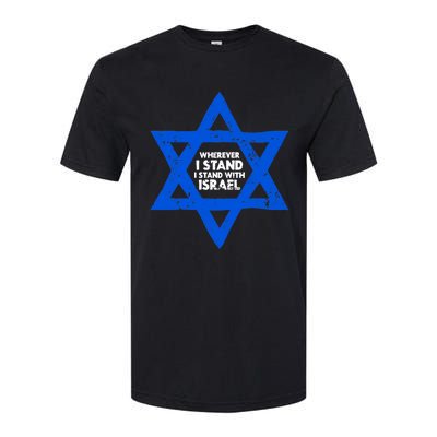 Wherever I Stand I Stand With Israel Jewish Distressed Softstyle CVC T-Shirt