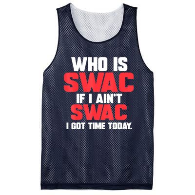 Who Is Swac If I Ain't Swac Mesh Reversible Basketball Jersey Tank