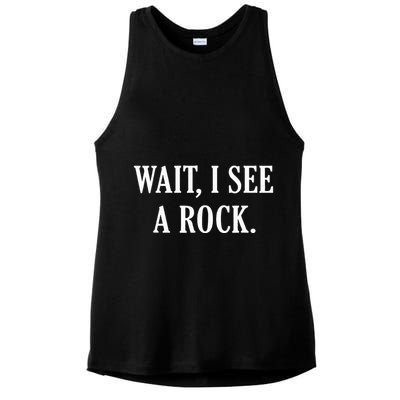 Wait I See A Rock Funny Geology Lover Ladies PosiCharge Tri-Blend Wicking Tank