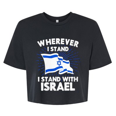 Wherever I Stand I Stand With Israel Flag Jewish Gift Idea Bella+Canvas Jersey Crop Tee