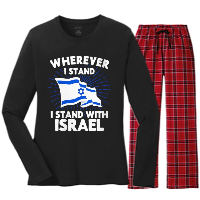 Wherever I Stand I Stand With Israel Flag Jewish Gift Idea Women's Long Sleeve Flannel Pajama Set 