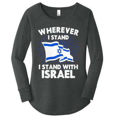 Wherever I Stand I Stand With Israel Flag Jewish Gift Idea Women's Perfect Tri Tunic Long Sleeve Shirt