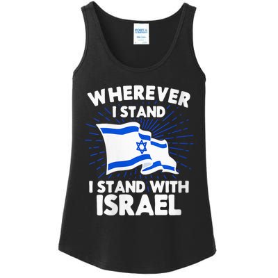 Wherever I Stand I Stand With Israel Flag Jewish Gift Idea Ladies Essential Tank