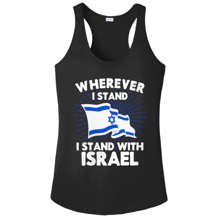 Wherever I Stand I Stand With Israel Flag Jewish Gift Idea Ladies PosiCharge Competitor Racerback Tank