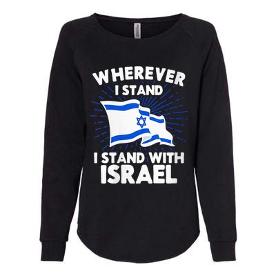 Wherever I Stand I Stand With Israel Flag Jewish Gift Idea Womens California Wash Sweatshirt