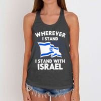 Wherever I Stand I Stand With Israel Flag Jewish Gift Idea Women's Knotted Racerback Tank