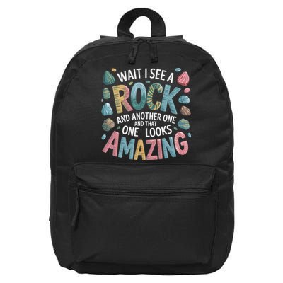 Wait I See A Rock Geologist Geology Teacher 16 in Basic Backpack