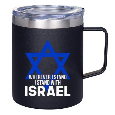 Wherever I Stand I Stand With Israel 12oz Stainless Steel Coffee Mug