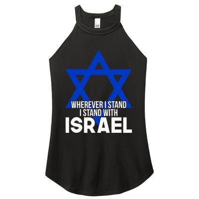 Wherever I Stand I Stand With Israel Women's Perfect Tri Rocker Tank