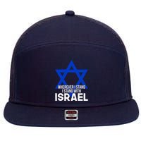 Wherever I Stand I Stand With Israel 7 Panel Mesh Trucker Snapback Hat