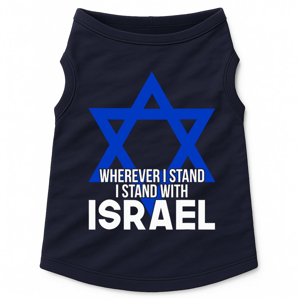 Wherever I Stand I Stand With Israel Doggie Tank