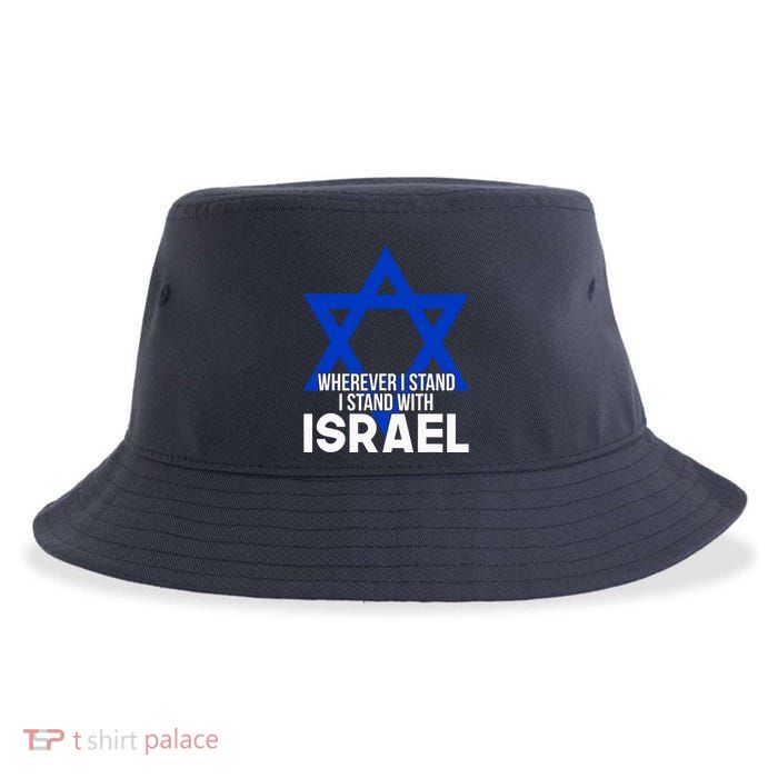 Wherever I Stand I Stand With Israel Sustainable Bucket Hat