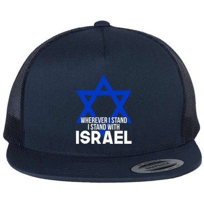 Wherever I Stand I Stand With Israel Flatbill Hat