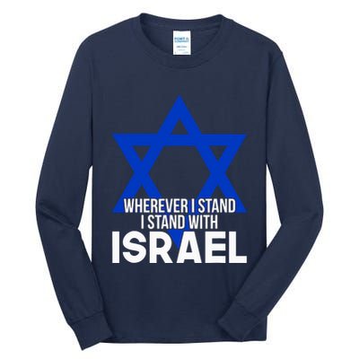Wherever I Stand I Stand With Israel Tall Long Sleeve T-Shirt