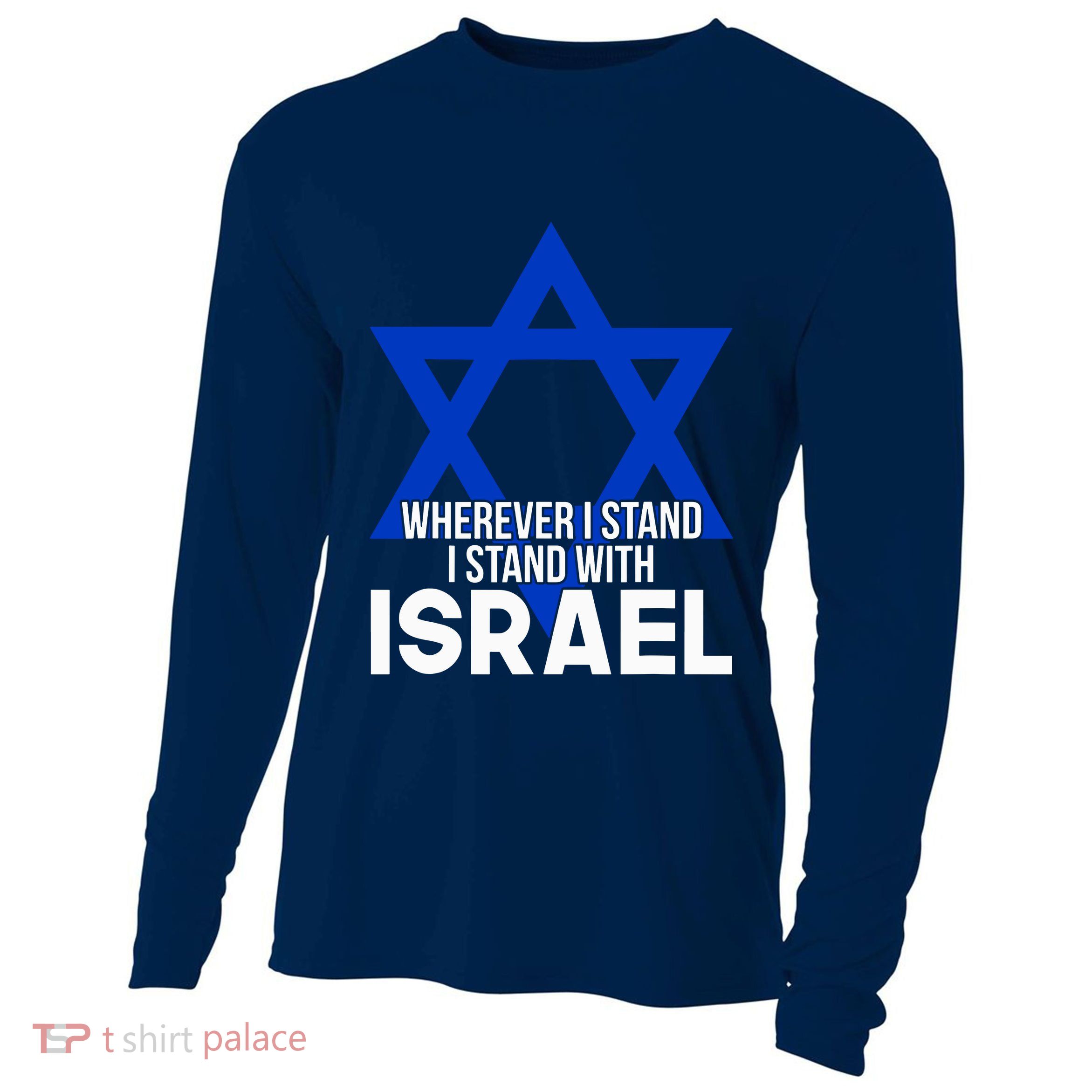 Wherever I Stand I Stand With Israel Cooling Performance Long Sleeve Crew