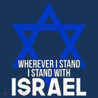 Wherever I Stand I Stand With Israel Poster