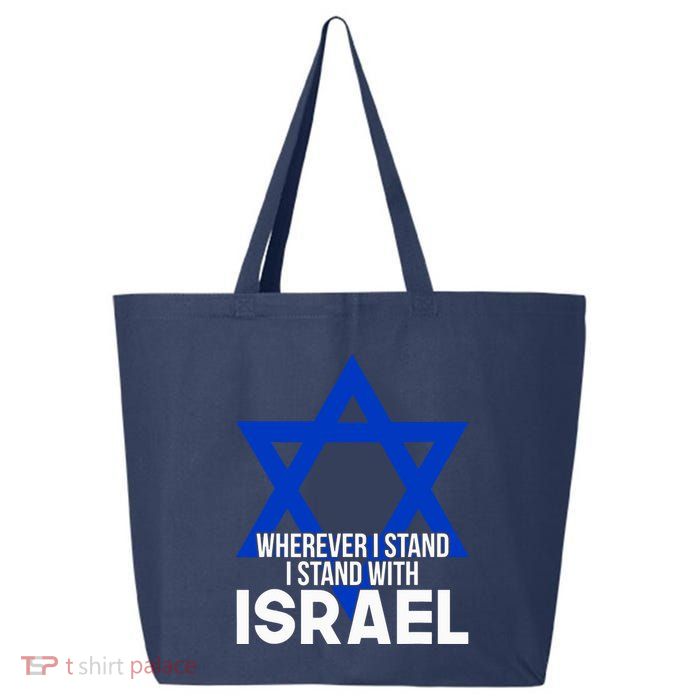 Wherever I Stand I Stand With Israel 25L Jumbo Tote