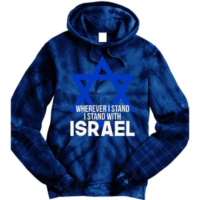Wherever I Stand I Stand With Israel Tie Dye Hoodie