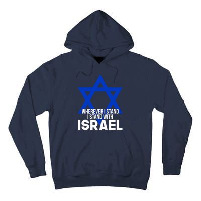 Wherever I Stand I Stand With Israel Tall Hoodie