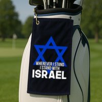 Wherever I Stand I Stand With Israel Golf Towel