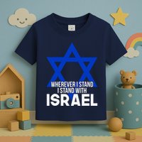 Wherever I Stand I Stand With Israel Toddler T-Shirt