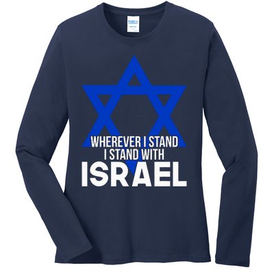 Wherever I Stand I Stand With Israel Ladies Long Sleeve Shirt