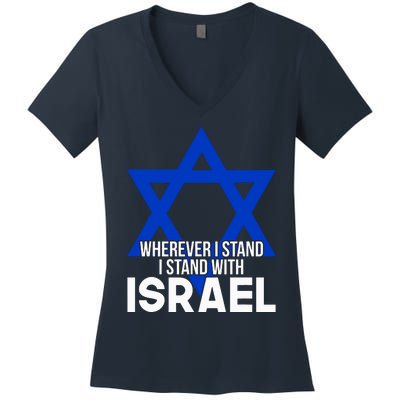 Wherever I Stand I Stand With Israel Women's V-Neck T-Shirt