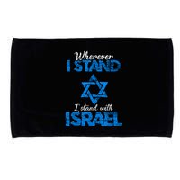 Wherever I Stand I Stand With Israel Microfiber Hand Towel
