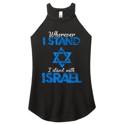 Wherever I Stand I Stand With Israel Women's Perfect Tri Rocker Tank