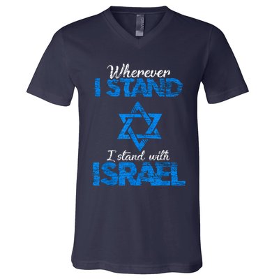 Wherever I Stand I Stand With Israel V-Neck T-Shirt