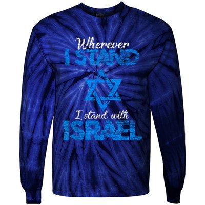 Wherever I Stand I Stand With Israel Tie-Dye Long Sleeve Shirt